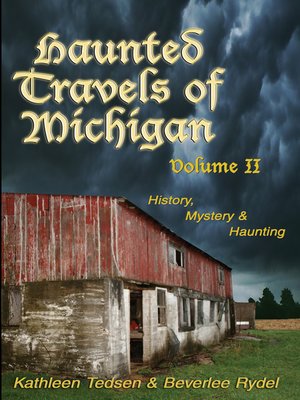 Haunted Travels of Michigan, Volume 2 - ebook